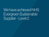We are excited to share that we have achieved NHS Evergreen Sustainable Supplier - Level 2